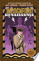 Incognegro: Renaissance by Phoenix Books
