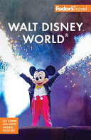Fodor's Walt Disney World: with Universal and the by Phoenix Books