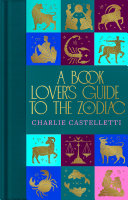 Book Lovers Guide to the Zodiac by Phoenix Books