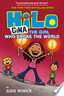 Hilo 7 : Gina the Girl Who Broke the World by Phoenix Books