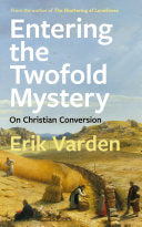 Entering the Twofold Mystery by Phoenix Books