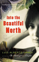 Into the Beautiful North : A Novel by Phoenix Books