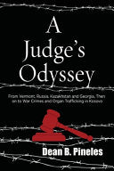 Judge's Odyssey: From Vermont to Russia, Kazakhsta by Phoenix Books