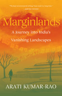 Marginlands: A Journey into India's Vanishing Land