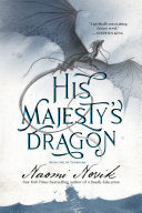 His Majestys Dragon Book One of the Temeraire by Phoenix Books