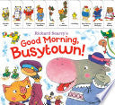 Richard Scarrys Good Morning Busytown