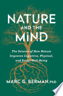 Nature and the Mind: The Science of How Nature Imp
