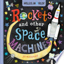 Hello, World! Rockets and Other Space Machines by Phoenix Books