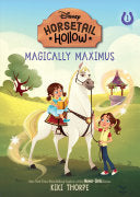 Horsetail Hollow Magically Maximus Horsetail Hollo by Phoenix Books