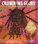 Crowning Glory: A Celebration of Black Hair by Phoenix Books