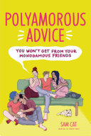 Polyamorous Advice You Won't Get from Your Monogam
