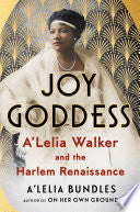 Joy Goddess: A'Lelia Walker and the Harlem Renaiss by Phoenix Books