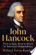 John Hancock: First to Sign, First to Invest in Am by Phoenix Books