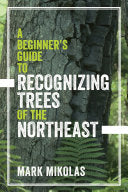 Beginner's Guide to Recognizing Trees of the North by Phoenix Books