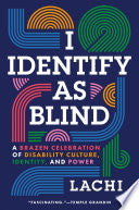 I Identify as Blind