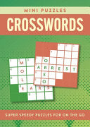 Mini Puzzles Crosswords: Over 130 Super Speedy Puz