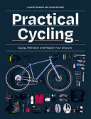 Practical Cycling: Equip, Maintain, and Repair You