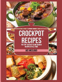 Crockpot Recipes: The Top 100 Best Slow Cooker Rec by Phoenix Books