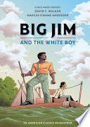 Big Jim and the White Boy: An American Classic Rei by Phoenix Books