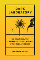 Dark Laboratory: On Columbus, the Caribbean, and t by Phoenix Books