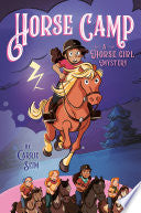 Horse Camp: A Horse Girl Mystery by Phoenix Books