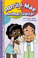 April & Mae and the Animal Shelter by Phoenix Books