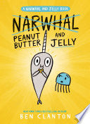 Narwhal and Jelly #3 Peanut Butter and Jelly