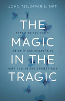 Magic in the Tragic: Rewriting the Script on Grief