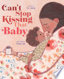 Can't Stop Kissing That Baby by Phoenix Books