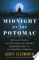 Midnight on the Potomac: The Last Year of the Civi