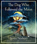 Dog Who Followed the Moon by Phoenix Books