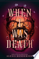When I Was Death