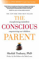 Conscious Parent : Transforming Ourselves, Empower by Phoenix Books