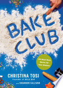 Bake Club: 101 Must-Have Moves for Your Kitchen: A by Phoenix Books