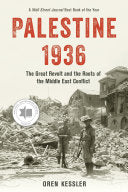 Palestine 1936: The Great Revolt and the Roots of
