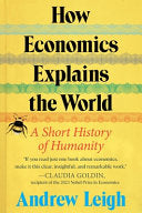 How Economics Explains the World: A Short History by Phoenix Books