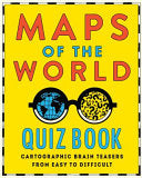 Maps of the World Quiz Book