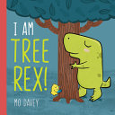 I am Tree Rex! by Phoenix Books
