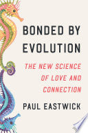 Bonded by Evolution