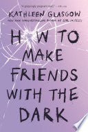 How to Make Friends With the Dark by Phoenix Books