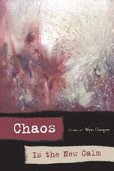 Chaos Is the New Calm: Poems by Phoenix Books