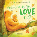 Grandpa, Do You Love Me? by Phoenix Books