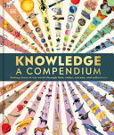 Knowledge A Visual Compendium by Phoenix Books