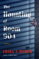 Haunting of Room 904: A Novel by Phoenix Books
