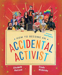 How to Become an Accidental Activist by Phoenix Books
