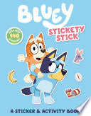 Bluey: Stickety Stick: A Sticker & Activity Book by Phoenix Books