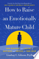 How to Raise an Emotionally Mature Child
