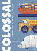 Colossal: Heavyweights of the Vehicle Universe by Phoenix Books