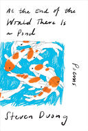 At the End of the World There Is a Pond: Poems by Phoenix Books