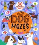 Dog Mazes: More than 25 Mazes by Phoenix Books
